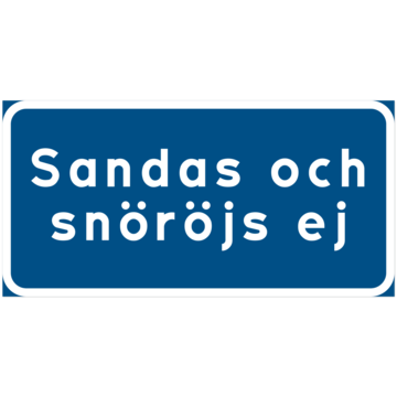 SKMX41 Skylt Sandas Och Snöröjs Ej