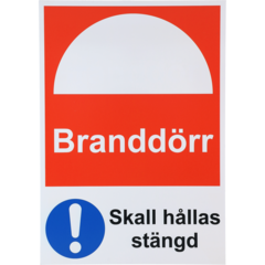 6705425 Skylt Branddörr (Skall hållas stängd) - Aluminium A4