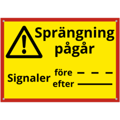 SKMX112 Skylt Sprängning pågår 420x297mm